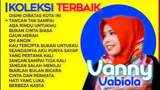 VANNY VABIOLA FULL ALBUM 2020 - DISINI DIBATAS KOTA INI | ENAK SAAT PERJALANAN