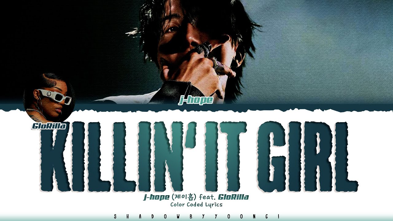 j-hope (BTS) 'Killin' It Girl (feat. GloRilla)' Lyrics (제이홉 Killin' It