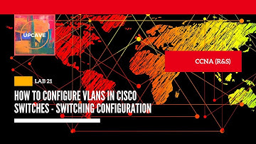 HOW TO CONFIGURE VLAN IN CISCO SWITCHES - LAB 21 - CCNA (R&S) 2020 - UPCAVE