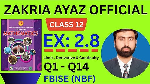 EXERCISE 2.8 ||Q1-Q14|| CLASS 12 || FBISE NBF NEW BOOK 2025 #Mathematics#zakriaayazofficial 