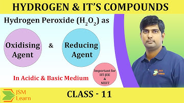 Hydrogen Peroxide (H₂O₂) as Oxidising Agent and Reducing Agent (Very Important for JEE & NEET)