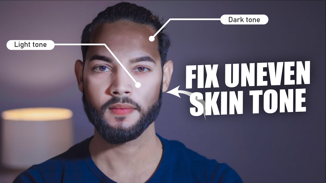 How to Fix Uneven Skin Tone (At Home) - SAHIL - YouTube