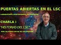 HISTORIAS del Laboratorio Subterráneo de Canfranc - Open Day en el LSC