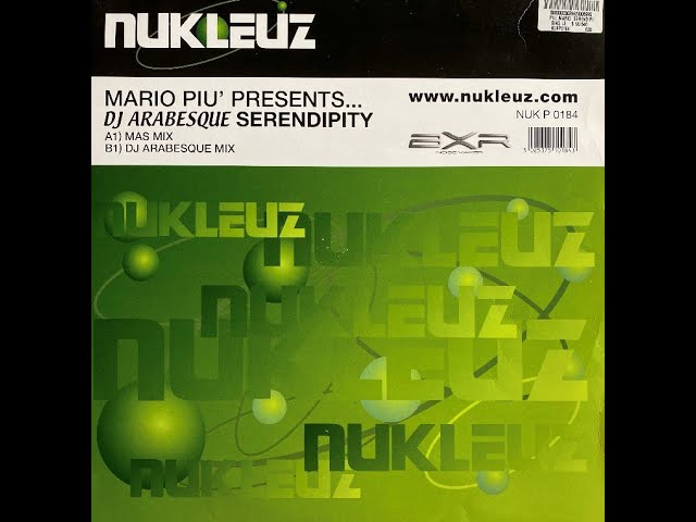 Mario Piu Presents DJ Arabesque - Serendipity (Mas Mix) - Nukleuz Records 1999