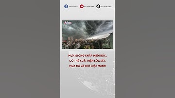 Mưa giông khắp miền Bắc, có thể xuất hiện lốc sét, mưa đá và gió giật mạnh #shorts