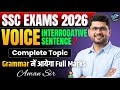 VOICE | Interrogative Sentence❓ अब Grammar में आयेगा Full Marks 🔥 Aman Sir #ssc #english