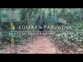 Kumara Parvata - Trek to the heaven