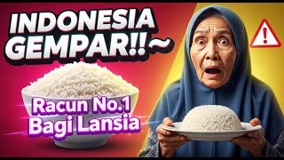 INDONESIA GEMPAR‼️ Ternyata Nasi Putih Bisa Jadi RACUN Utama Bagi Lansia di Atas 60 Tahun‼️