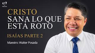 Ven, Sígueme  con Walter Posada / ISAÍAS 13-14 -“UNA OBRA MARAVILLOSA Y UN PRODIGIO”