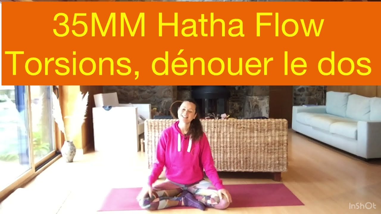 35MN HATHA YOGA FLOW / Torsions, dénouer le dos !