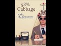 58% CABBAGE -  Heckling