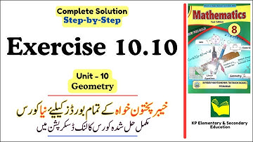 Exercise 10.10 Class 8 Maths KPK | Unit 10 - Geometry | KPK New Book