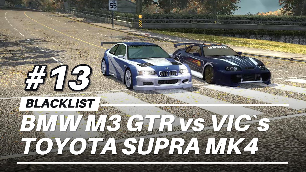 #13 Blacklist | BMW M3 GTR vs VIC`s TOYOTA SUPRA MK4 | #mostwanted # ...