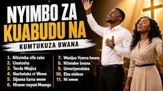 NYIMBO ZA KUABUDU NA KUMTUKUZA BWANA//Powerful Swahili worship songs