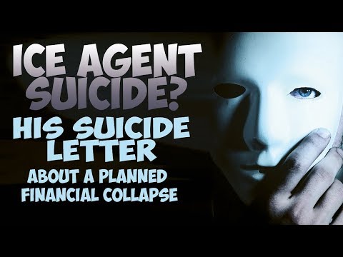 ICE Agent Commits Suicide Over Planned Financial Meltdown - His Suicide Letter Tells All