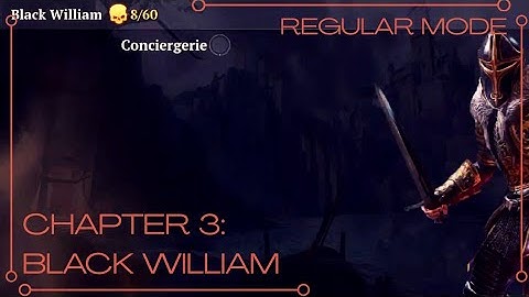IRON BLADE Chapter 3: Black William