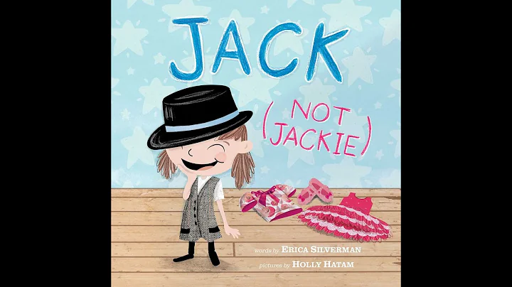 PixieLin's Storytime: Jack ( not Jackie) by Erica Silverman