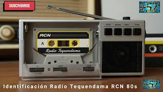Radio Tequendama RCN Identification “The Most Famous Radio Station of the 80s:
