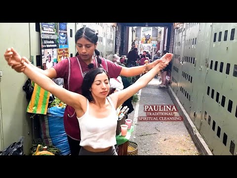 PAULINA - THE ORIGINAL LIMPIA OF CUENCA (Feria Libre) ASMR SPIRITUAL CLEANSING