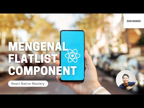 Mengenal Flatlist Component - Tutorial React Native 2021 (35/54)
