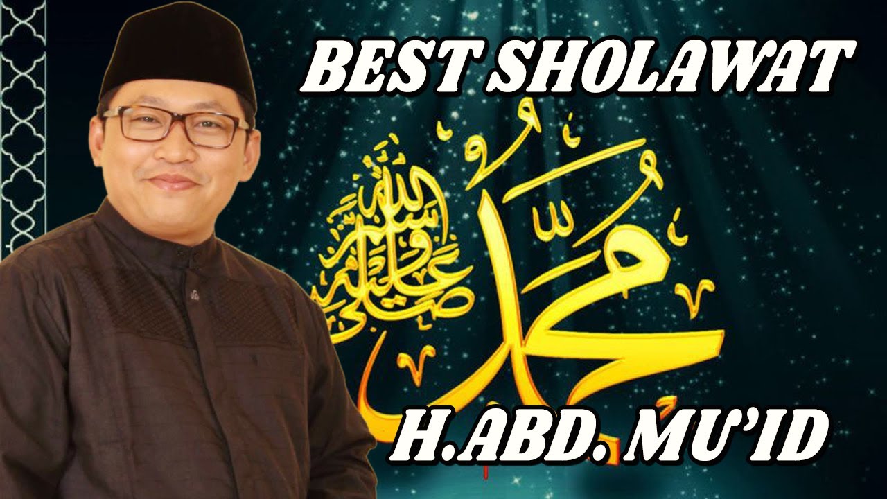 Kumpulan Sholawat Thibil Qulub & Sholawat Merdu Lainnya   H  Abdul Muid