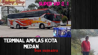 terminal amplas di kota medan#trioganesha