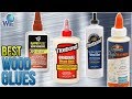 10 Best Wood Glues 2018