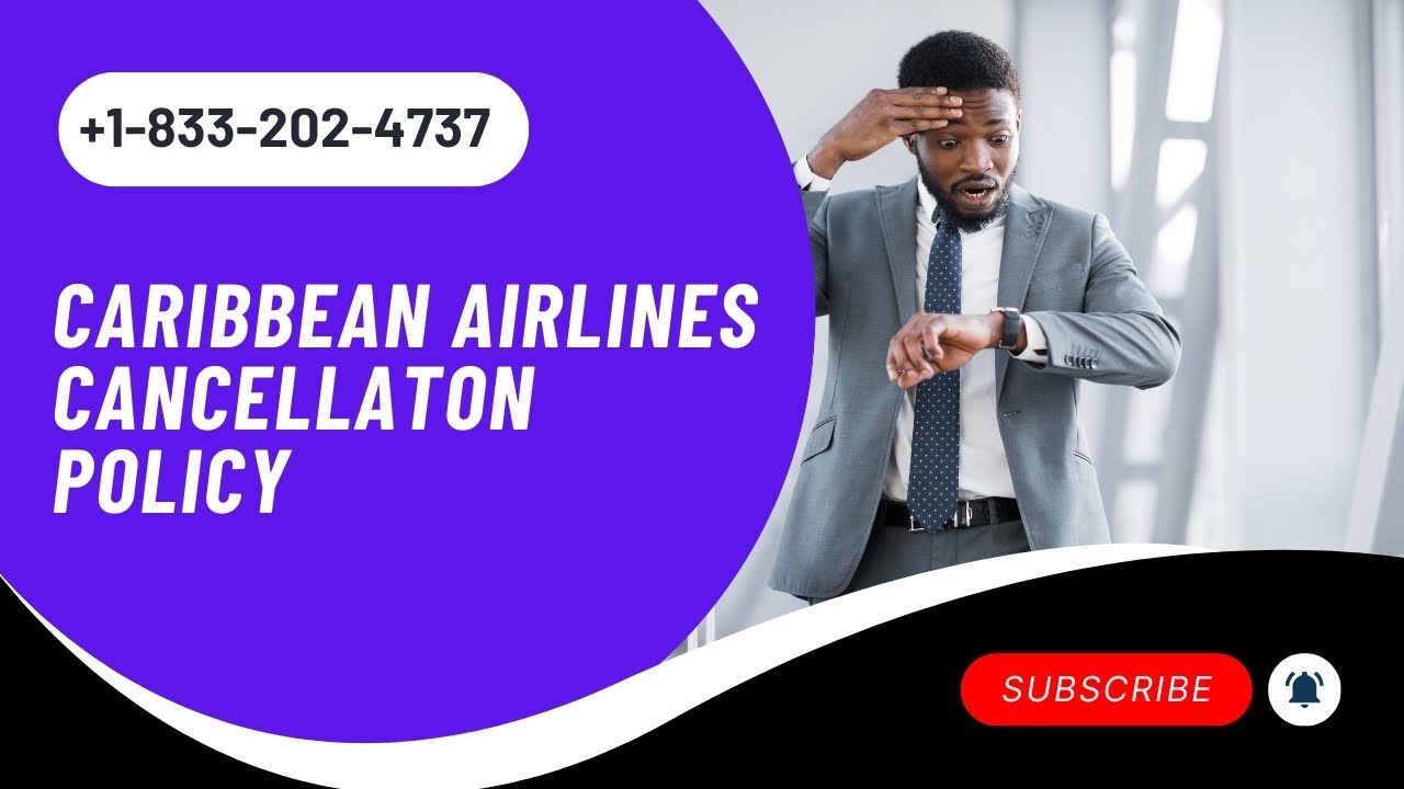 caribbean-airlines-cancellation-policy-fees-refund-rules-youtube