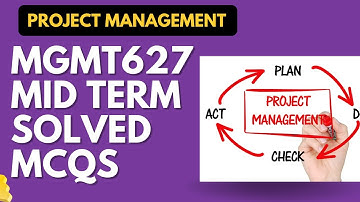 MGMT627 Solved MCQs for Mid Term