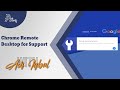 Chrome Remote Desktop for Support