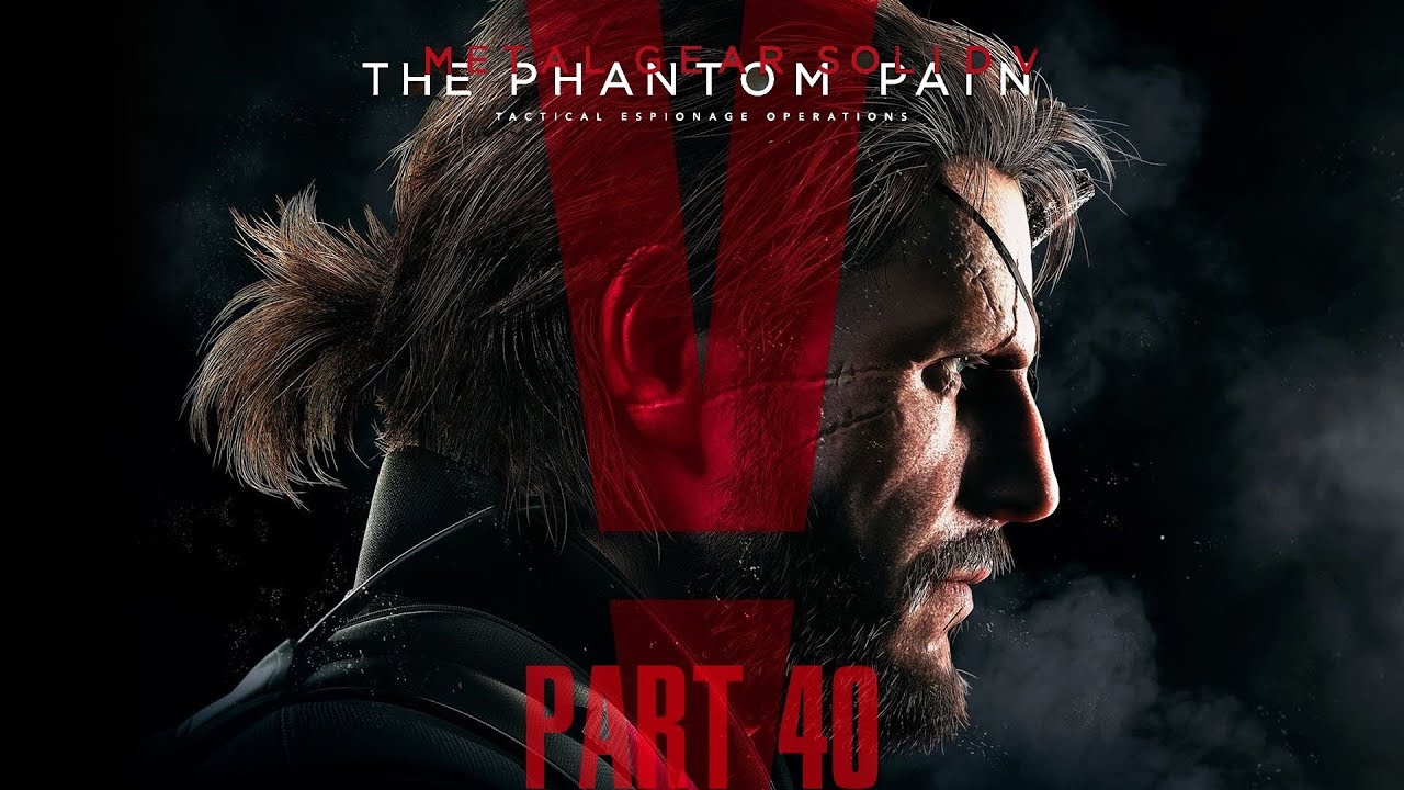 metal gear solid v the phantom pain walkthrough metal gear solid v the phantom pain walkthrough