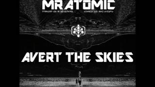 Watch Mr Atomic Now Or Never video