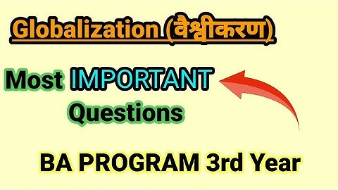 Globalization (वैश्वीकरण) | Most Important Questions | BA Program 3rd Year | OBE Answer