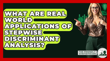 What Are Real World Applications Of Stepwise Discriminant Analysis? - The Friendly Statistician