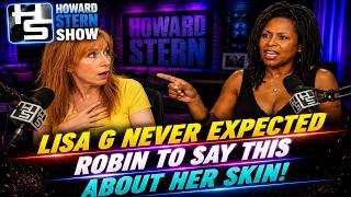 Lisa G Never Expected Robin to Say This About Her Skin 😱🔥  - Howard Stern Show 2026