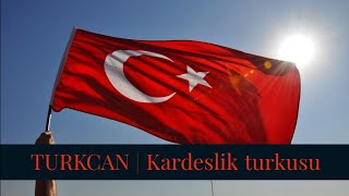 TURKCAN | Kardeslik turkusu Resimi