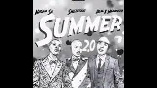 Summer 2.0 (official Audio) Shebeshxt, Naqua SA, REAL K MFANAKOTA ft shebe Masaka