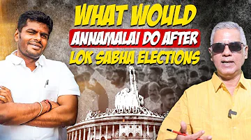 What would Annamalai do after Lok Sabha elections | Balikabalida