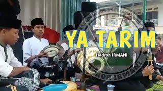 YA TARIM - HADROH IRMANI