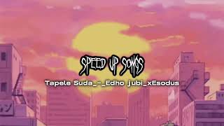 Video thumbnail of "Tapele sudah_-_Edho jubi_x_Esodus||{Speed Up}||Viral TikTok 🔥🚀"