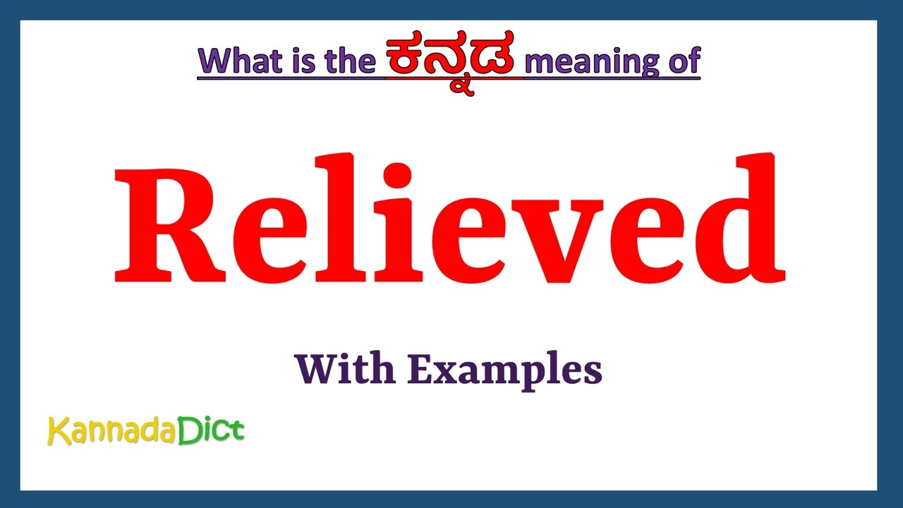 Relieved Meaning In Kannada Relieved In Kannada Relieved In Kannada Relieved Meaning In Kannada Relieved In Kannada Relieved In Kannada