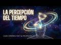 La Percepción del Tiempo ⏳: Por Qué Cada Cerebro Vive su Propio Reloj #tiempo