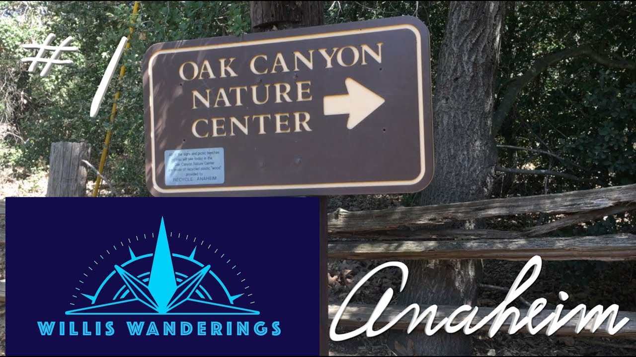 Ep 1. Oak Canyon Nature Center (Willis Wanderings)