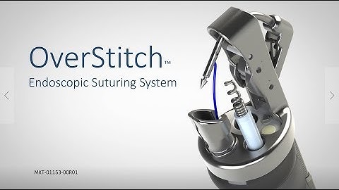 OverStitch™ Endoscopic Suturing System