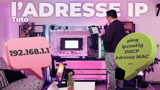 Comprendre l'adresse IP