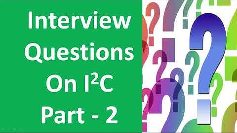 Interview Question on I2C protocol Part 2