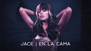 Jace - En La Cama (Audio Oficial)