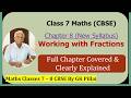 Class 7 Maths (CBSE) - Chapter 8 "Working with Fractions" -  Fundamentals Explained in Full