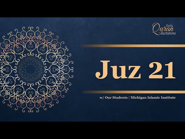 Juz 21 - Daily Quran Recitations | Miftaah Institute class=