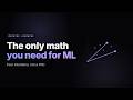 The Only Math You Need for AI &amp; Data Science (Linear Algebra, Statistics &amp; Calculus)